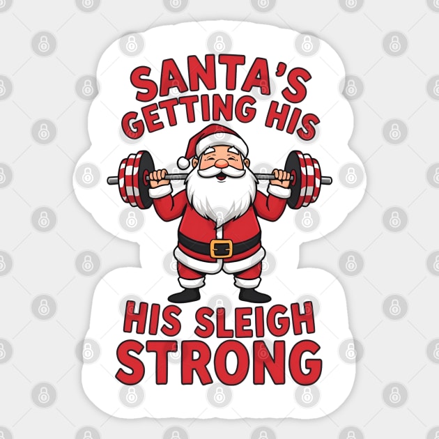 Santa’s Getting His Sleigh Strong Sticker by Ink Lines